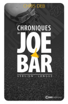 Chroniques du joe bar - version longue