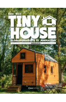 Tiny house - ecoresponsabilité et minimalisme