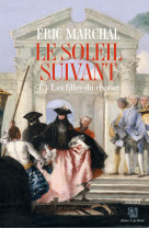 Le soleil suivant, tome 1