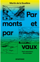 Par monts et par vaux - petit abécédaire des paysages