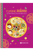 Cuisine indienne ultra-facile en 30 minutes ! 