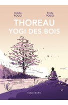 Thoreau, yogi des bois