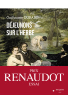 Déjeunons sur l'herbe - prix renaudot de l'essai 2022