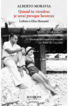 Quand tu viendras je serai presque heureux - lettres à elsa morante