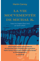 La vie mouvementée de michal k.