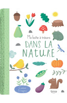 Dans la nature (coll. ma boîte à trésors)