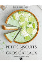 Petits biscuits et gros gâteaux