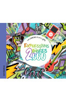 Expressions des années 2000