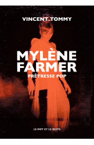 Mylène farmer - prêtresse pop