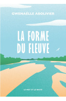 La forme du fleuve