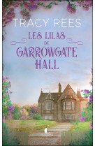 Les lilas de garrowgate hall