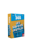 Le petit 365 savoirs inutiles