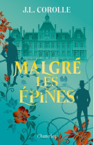 Malgré les épines