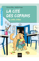 La cité des copains - un drôle d'élève gs/cp 5/6 ans