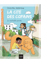 La cité des copains - le cartable perdu cp/ce1 6/7 ans