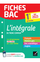 Fiches bac l'intégrale du tronc commun 1re générale bac 2023