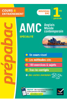 Prépabac amc (anglais monde contemporain) 1re générale (spécialité)