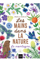 Les mains dans la nature - la montagne