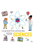 Le grand livre animé des sciences