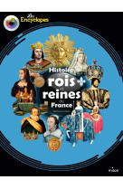 Histoire des rois et reines de france