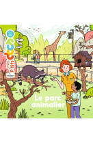 Le parc animalier