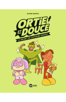 Ortie et douce, tome 02