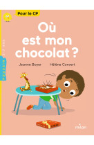 Où est mon chocolat ?