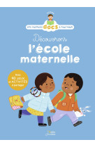 Découvrons l'école maternelle