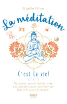 La méditation, c'est la vie !