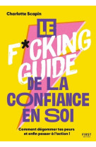 Le f*cking guide de la confiance en soi