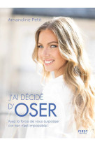 J'ai décidé d'oser