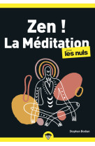 Zen ! la méditation pln, poche, 2e éd