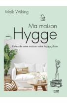 Ma maison hygge - faites de votre maison votre happy place