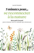 Petit livre - 5 minutes... pour se reconnecter à la nature