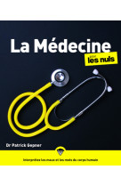 La médecine pour les nuls, grand format, 2e éd