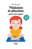 Le petit livre de - méditation et relaxation pour mon enfant, 2e éd