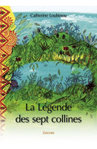 La légende des sept collines