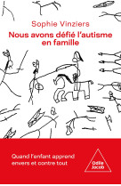 Nous avons défié l'autisme en famille