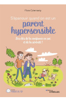 S'épanouir quand on est un parent hypersensible