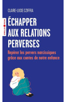 échapper aux relations perverses