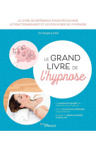 Le grand livre de l'hypnose