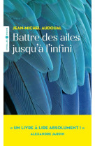 Battre des ailes jusqu'à l'infini