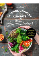 Le guide complet de mes aliments anti-inflammatoires