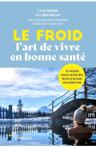 Le froid, l'art de vivre en bonne santé !