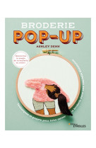 Broderie pop-up