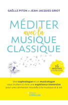 Méditer avec la musique classique