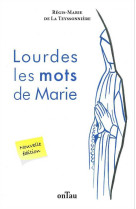 Lourdes les mots de marie - nouvelle édition