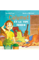 Calumet et le tipi indien