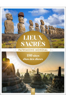 Lieux sacrés, patrimoine mondial