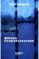 Rouges étaient les flots